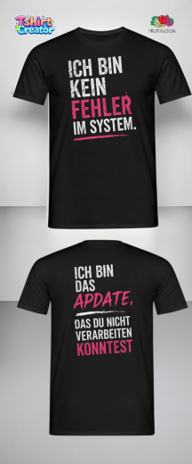 „Ich bin kein Fehler im System“ T-Shirt – Statement Design