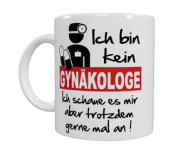 Spruch Tasse – „Ich bin kein Gynäkologe…“ (Keramik, 330 ml)