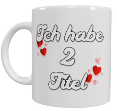 Mama & Oma Keramik-Tasse – „Ich habe 2 Titel“ (330 ml)